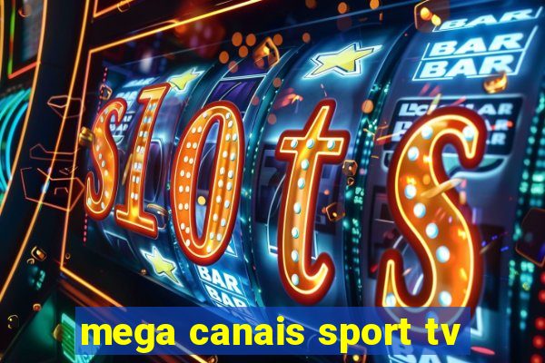 mega canais sport tv